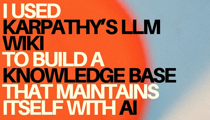 Image 27: I used Karpathy’s LLM Wiki to build a knowledge base that maintains itself with AI